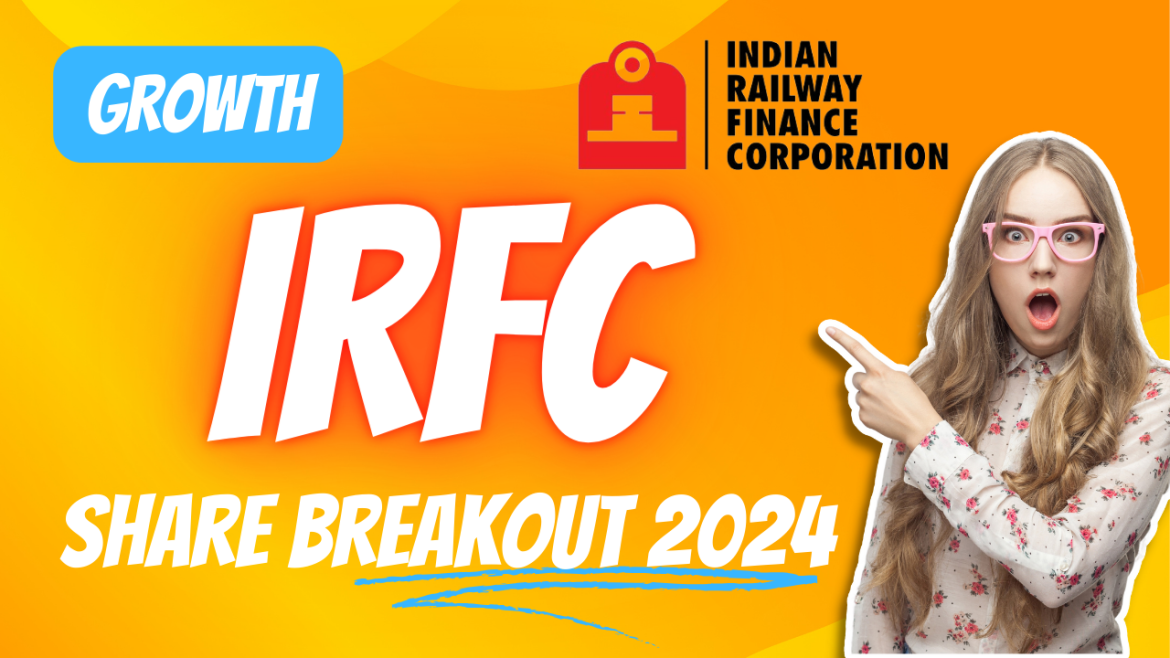 Growth : IRFC Share Breakout 2024