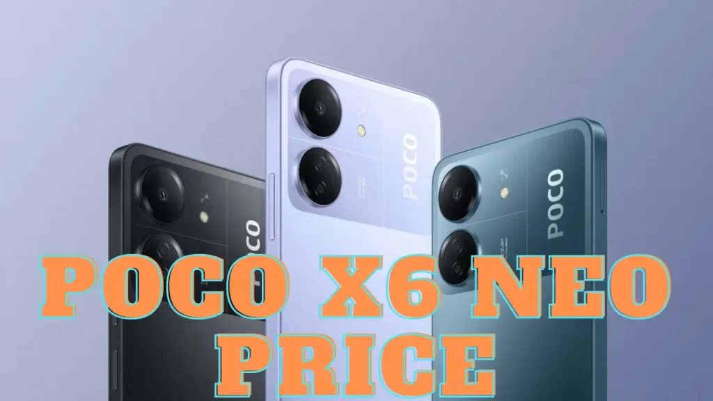 Poco X6 Neo Price